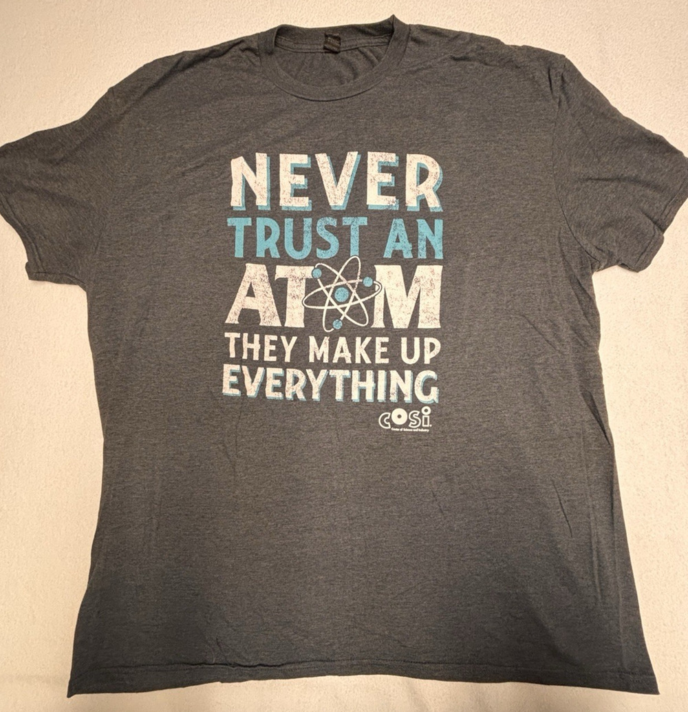 Never Trust an Atom T-Shirt Mens XXL Gray Science Geek Funny Physics